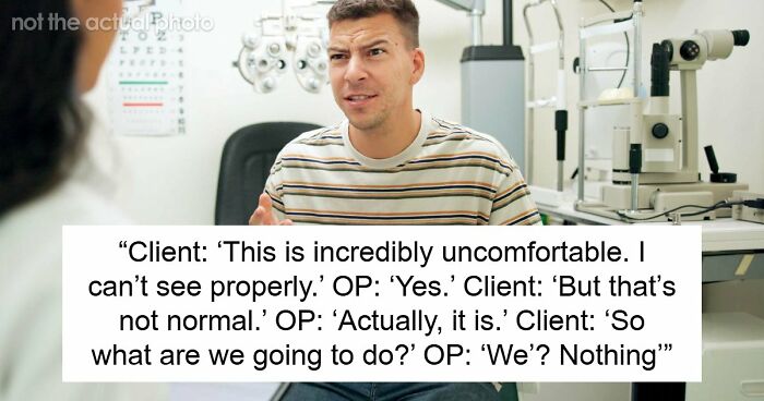 Customer Refuses To Listen To Licensed Optician, Discovers Why Experts Warned Him From The Start