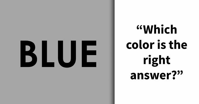 Think Fast And Choose The Right Color: Reveal If You Trust Your Eyes Too Much With 18 Questions