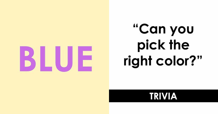 Think Fast And Choose The Right Color: Reveal If You Trust Your Eyes Too Much With 18 Questions