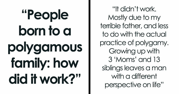 “We All Hated My Dad”: 43 Stories From People Who Grew Up In Polygamist Families