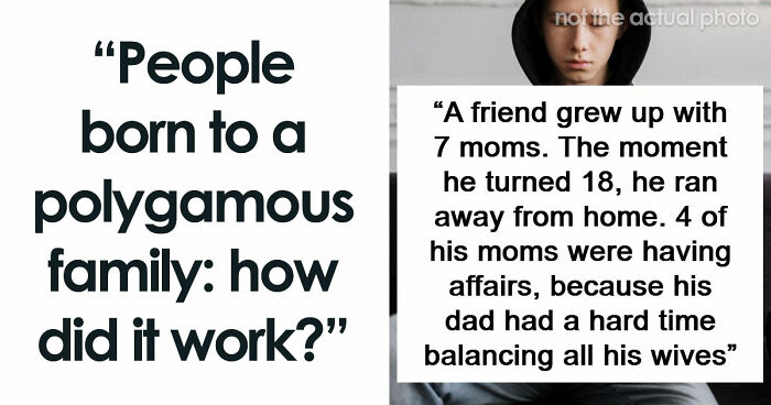 “We All Hated My Dad”: 43 Stories From People Who Grew Up In Polygamist Families