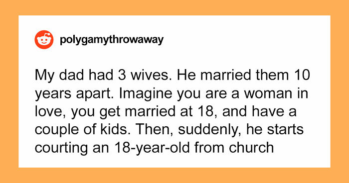 “We All Hated My Dad”: 43 Stories From People Who Grew Up In Polygamist Families