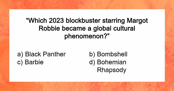 We Prepared 26 Pop Culture Questions From A To Z – Anything Above 22 Is An Excellent Score