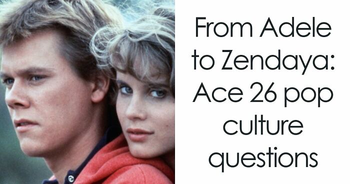 We Prepared 26 Pop Culture Questions From A To Z – Anything Above 22 Is An Excellent Score