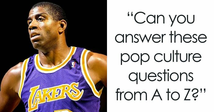 We Prepared 26 Pop Culture Questions From A To Z – Anything Above 22 Is An Excellent Score