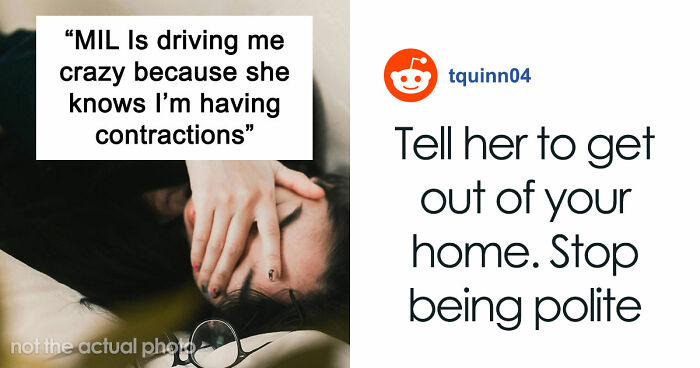 Pregnant Woman Starts Having Contractions, MIL Suddenly Refuses To Leave