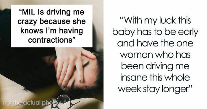 Pregnant Woman Starts Having Contractions, MIL Suddenly Refuses To Leave