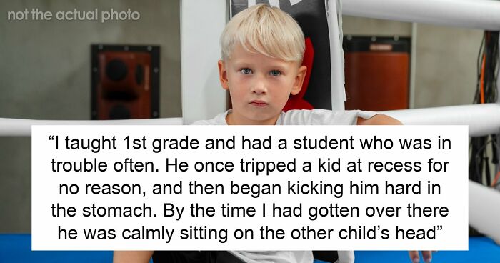 45 Teachers Recall The Most Horrifying Psychopathic Behavior That Primary Kids Have Displayed