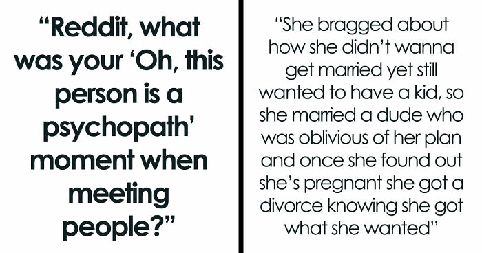 33 Horrifying Tales Of Folks Realizing That A Person Was A Psychopath