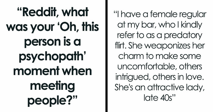 33 Horrifying Tales Of Folks Realizing That A Person Was A Psychopath