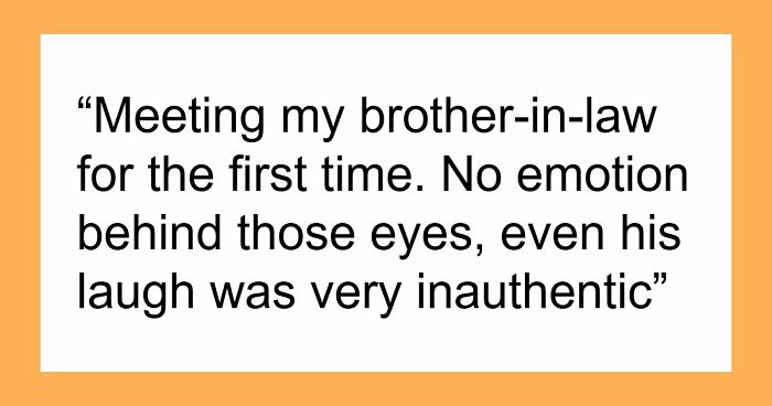33 Horrifying Tales Of Folks Realizing That A Person Was A Psychopath