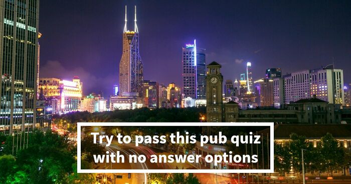 Put Your General Knowledge To The Ultimate Test In This 25-Question Pub Quiz