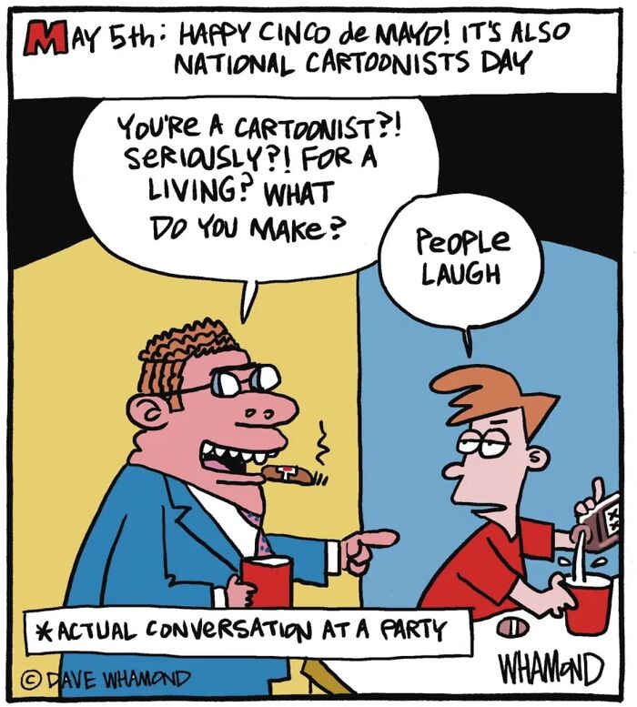 Clever comics by Dave Whamond perfectly capture human nature with a cartoonist making people laugh.