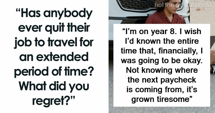 69 People Who Quit Their Jobs, Bought A Ticket, And Never Looked Back