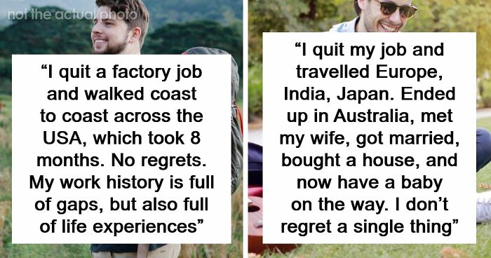 69 People Who Quit Their Jobs, Bought A Ticket, And Never Looked Back