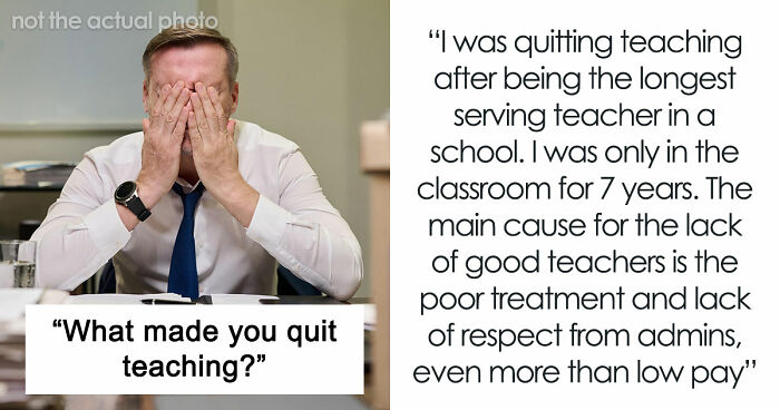51 Reasons Teachers Quit That Might Make You Rethink Everything You Put Your Teacher Through