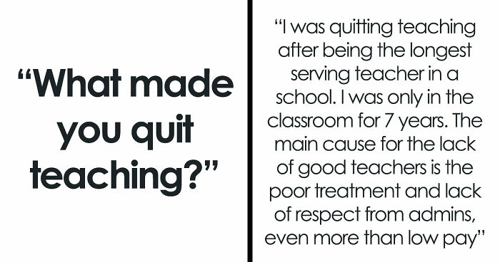 51 Reasons Teachers Quit That Might Make You Rethink Everything You Put Your Teacher Through