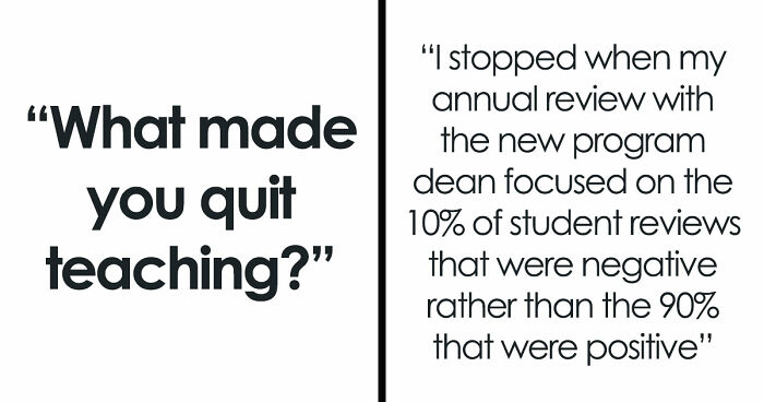 51 Reasons Teachers Quit That Might Make You Rethink Everything You Put Your Teacher Through