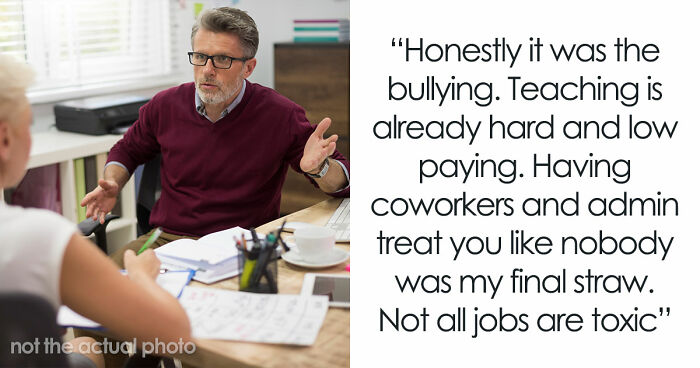 51 Reasons Teachers Quit That Might Make You Rethink Everything You Put Your Teacher Through