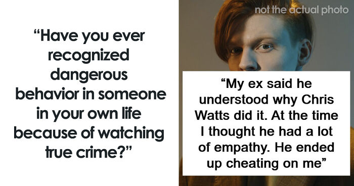 39 Times True Crime Fans Realized Something Was Seriously Wrong Before It Was Too Late