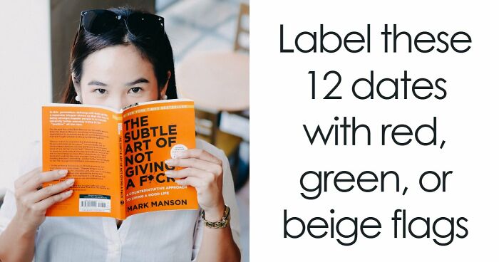 “Are These Actions Acceptable On A Date?”: Judge 12 Situations With Red, Green, And Beige Flags