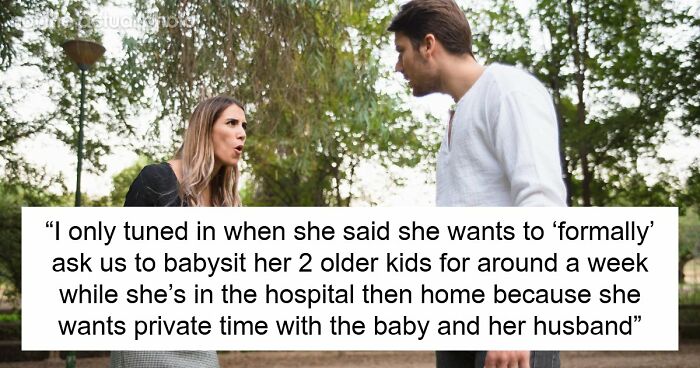 Entitled Sis Expects Bro To Cancel Anniversary Trip To Babysit, BIL Gives Her A Harsh Reality Check