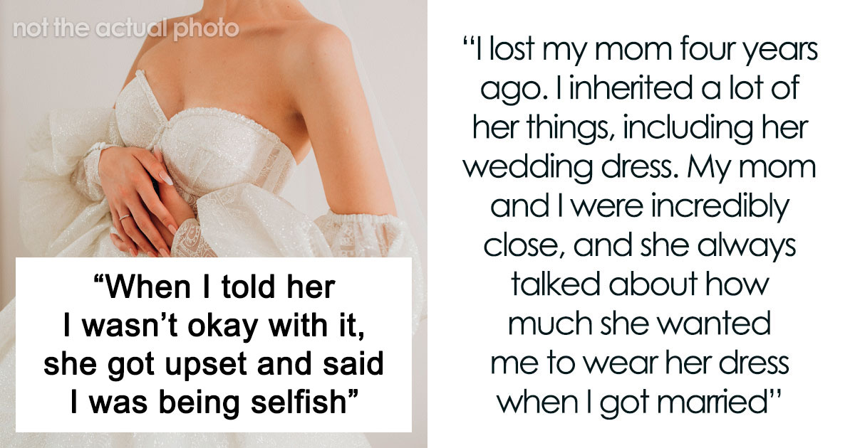 Brother’s Fiancée Throws A Full-Blown Tantrum Over A Dress That’s Not Even Hers