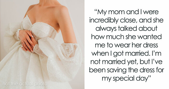 Brother’s Fiancée Throws A Full-Blown Tantrum Over A Dress That’s Not Even Hers