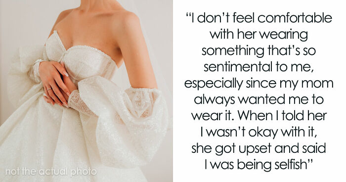 Brother’s Fiancée Throws A Full-Blown Tantrum Over A Dress That’s Not Even Hers