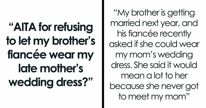 Brother’s Fiancée Throws A Full-Blown Tantrum Over A Dress That’s Not Even Hers