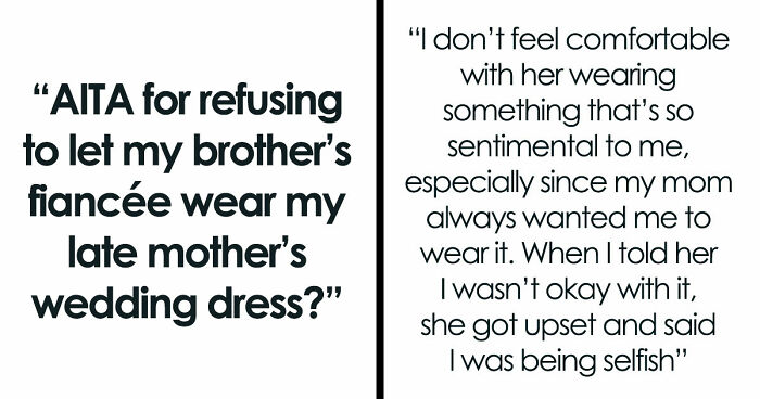 Brother’s Fiancée Throws A Full-Blown Tantrum Over A Dress That’s Not Even Hers