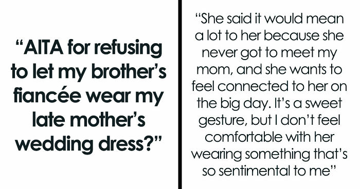Brother’s Fiancée Throws A Full-Blown Tantrum Over A Dress That’s Not Even Hers