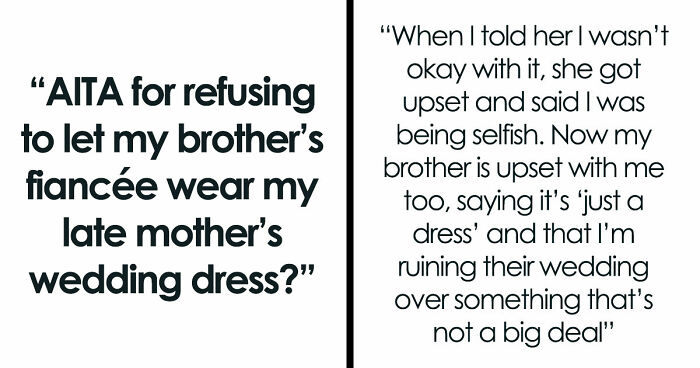 Brother’s Fiancée Throws A Full-Blown Tantrum Over A Dress That’s Not Even Hers