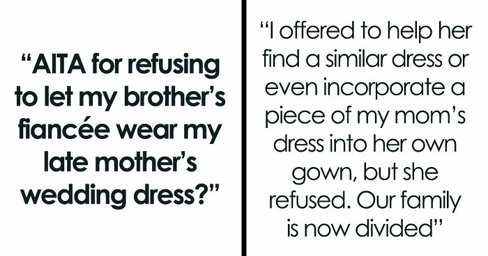 Brother’s Fiancée Throws A Full-Blown Tantrum Over A Dress That’s Not Even Hers