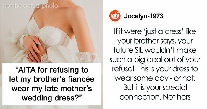 Brother’s Fiancée Throws A Full-Blown Tantrum Over A Dress That’s Not Even Hers