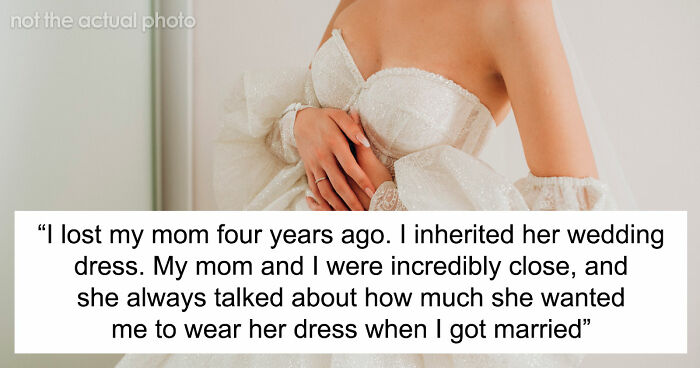 Brother’s Fiancée Throws A Full-Blown Tantrum Over A Dress That’s Not Even Hers