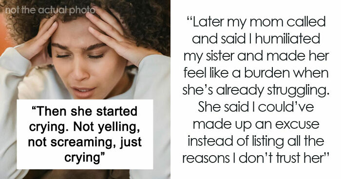 Sister Makes Her Issues Her Brother’s Problem, Shocked When He Refuses Her Demand