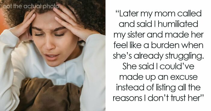 Sister Makes Her Issues Her Brother’s Problem, Shocked When He Refuses Her Demand