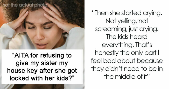 Sister Makes Her Issues Her Brother’s Problem, Shocked When He Refuses Her Demand