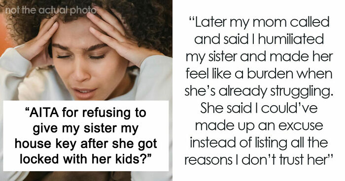 Sister Makes Her Issues Her Brother’s Problem, Shocked When He Refuses Her Demand