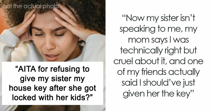 Sister Makes Her Issues Her Brother’s Problem, Shocked When He Refuses Her Demand