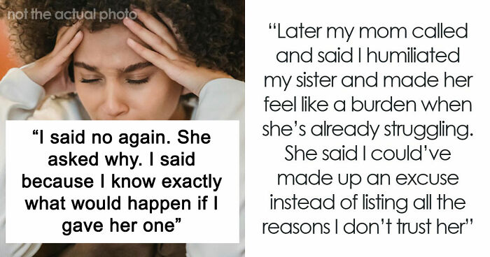 Sister Makes Her Issues Her Brother’s Problem, Shocked When He Refuses Her Demand