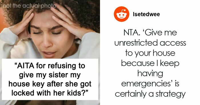 Sister Makes Her Issues Her Brother’s Problem, Shocked When He Refuses Her Demand