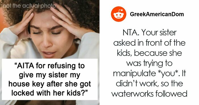 Sister Makes Her Issues Her Brother’s Problem, Shocked When He Refuses Her Demand