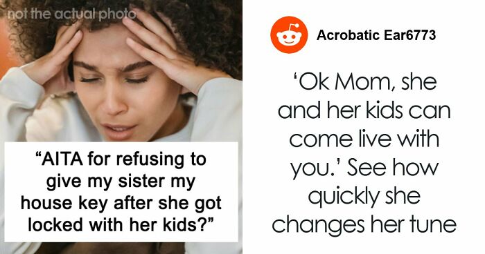 Sister Makes Her Issues Her Brother’s Problem, Shocked When He Refuses Her Demand