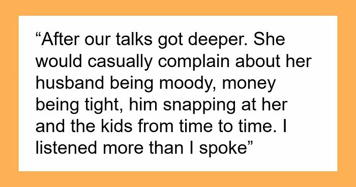 Guy Learns Friend’s Hubby Is His School Bully, Takes Slow Revenge By Telling Her She Deserves Better