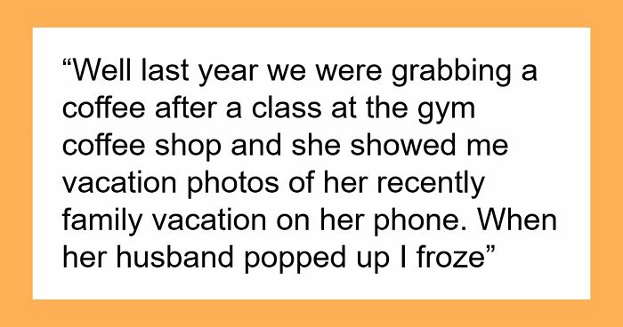 Guy Learns Friend’s Hubby Is His School Bully, Takes Slow Revenge By Telling Her She Deserves Better