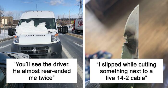64 Risky Situations That Made People Question How These Folks Have Survived This Long