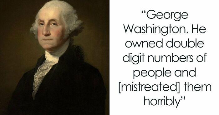 53 Romanticized Historical Figures That Should Be Villainized Instead