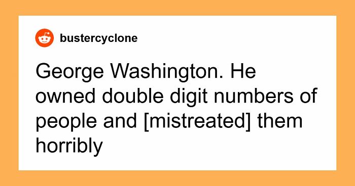 53 Romanticized Historical Figures That Should Be Villainized Instead